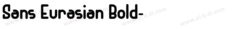 Sans Eurasian Bold字体转换 Sans Eurasian Bold字体转换